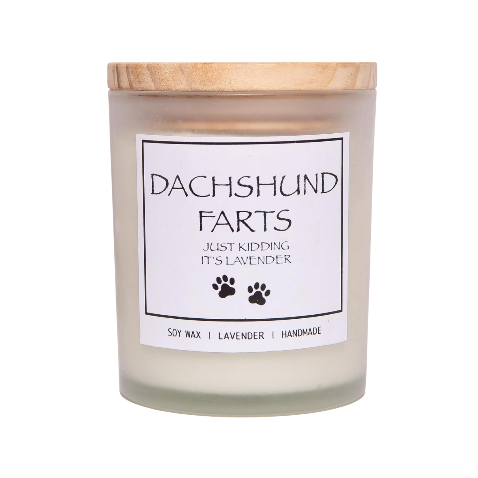 Candle with a label saying 'Dachshund Farts Just Kidding It's Lavender' on a white background